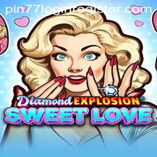 An In-depth Exploration of DiamondExplosionSweetLove: Rules, Features, and More