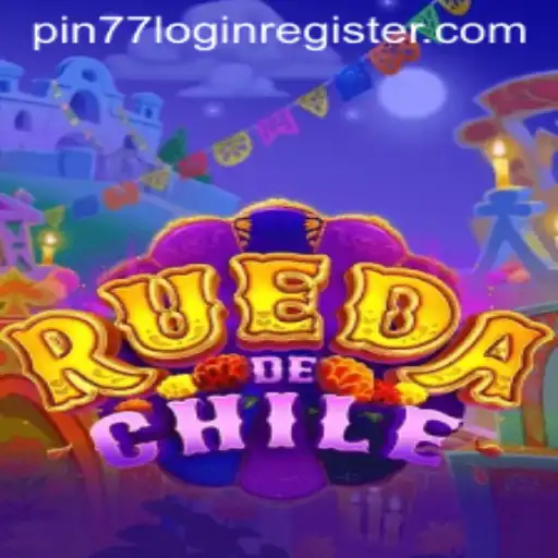 Unveiling the Excitement of RuedaDeChile and Navigating pin77 Login Register